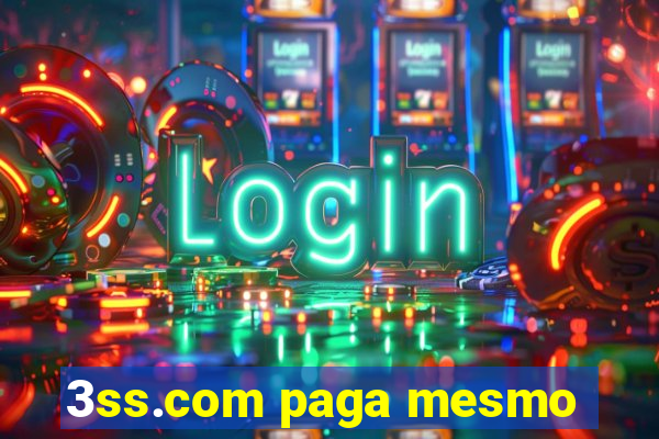 3ss.com paga mesmo