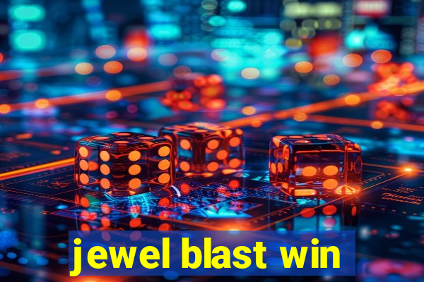 jewel blast win