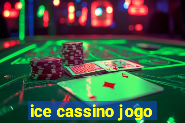 ice cassino jogo