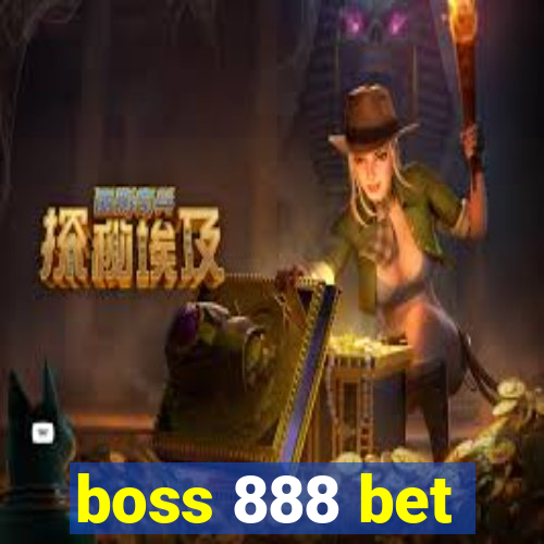 boss 888 bet