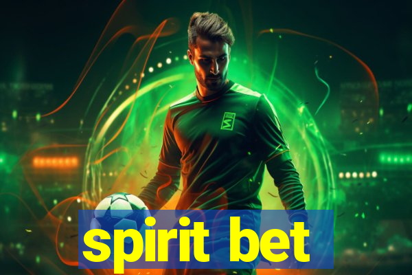 spirit bet