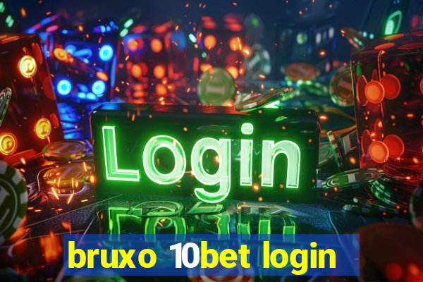 bruxo 10bet login