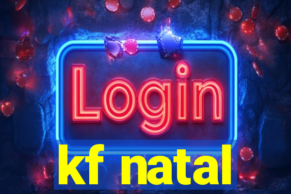 kf natal