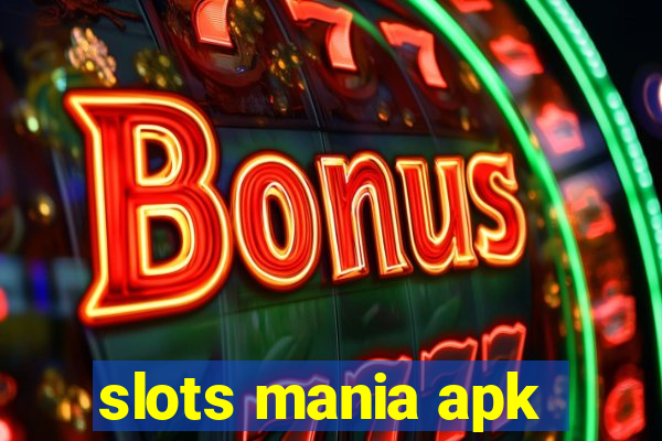 slots mania apk