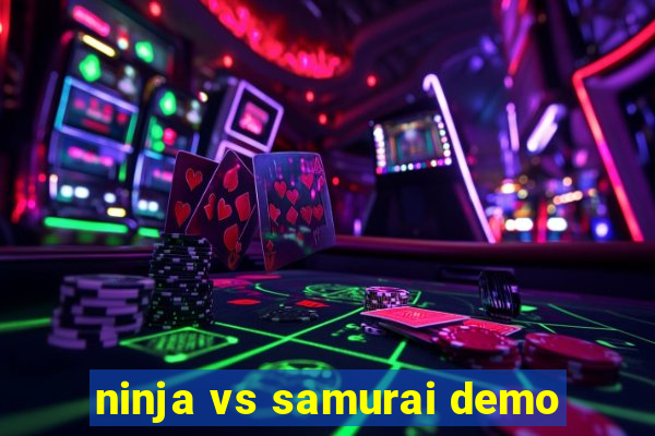 ninja vs samurai demo