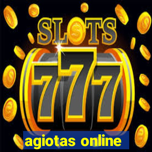 agiotas online