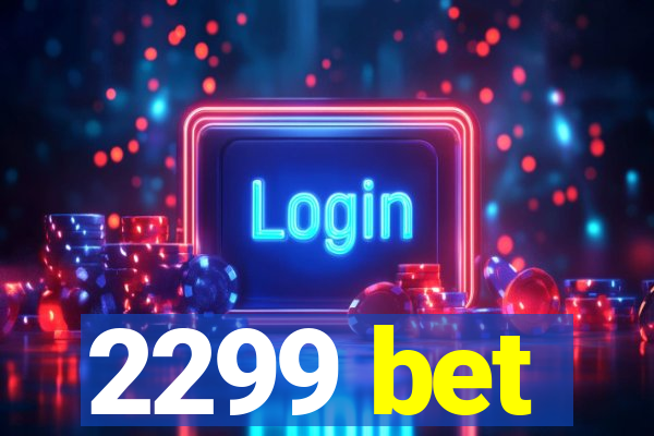 2299 bet