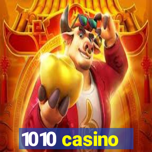 1010 casino