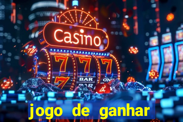 jogo de ganhar dinheiro de verdade sem depositar