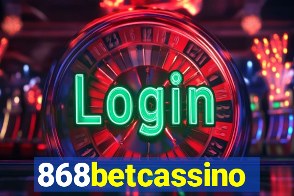 868betcassino