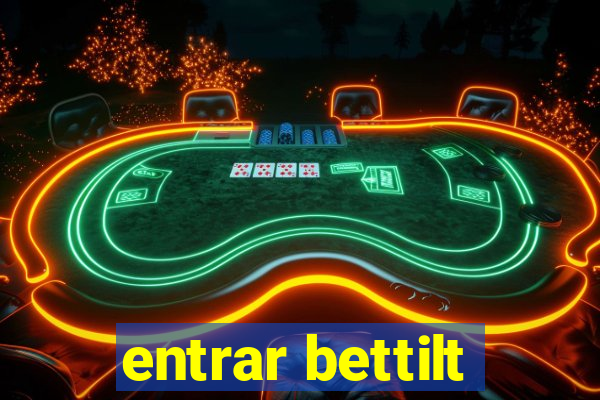 entrar bettilt