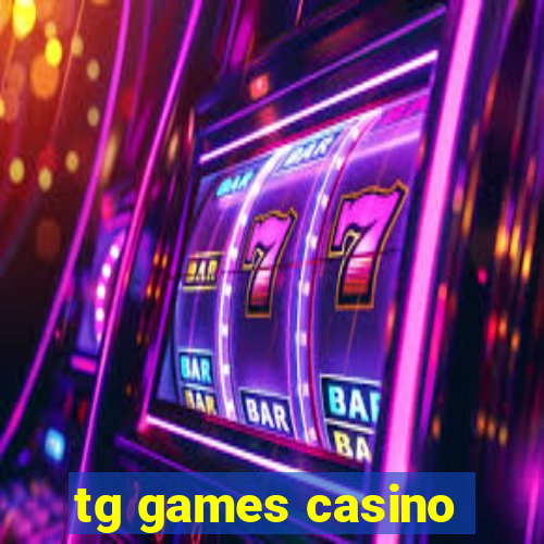 tg games casino