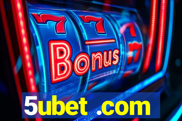 5ubet .com