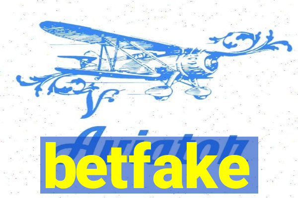 betfake