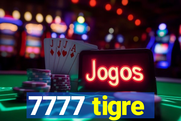 7777 tigre