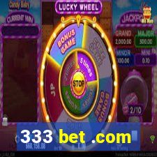 333 bet .com