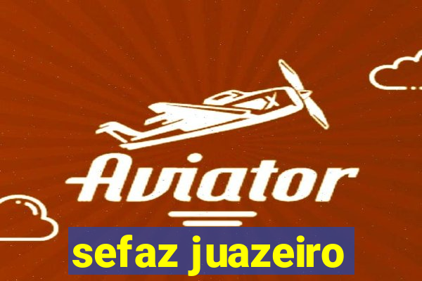 sefaz juazeiro