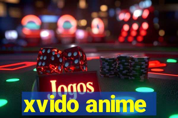 xvido anime