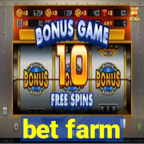 bet farm