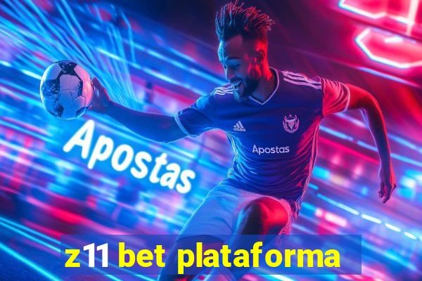 z11 bet plataforma