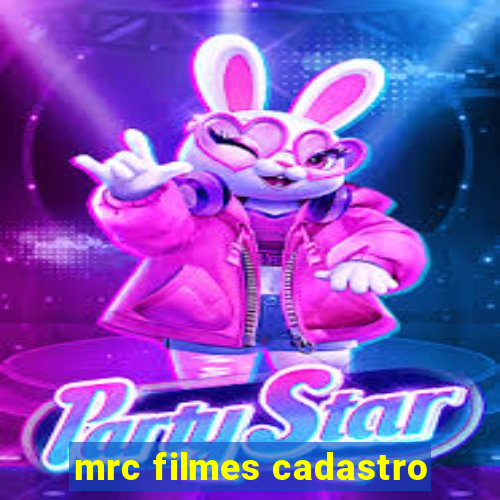 mrc filmes cadastro