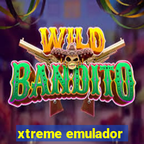 xtreme emulador