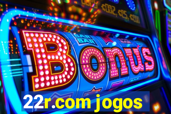 22r.com jogos