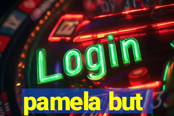 pamela but