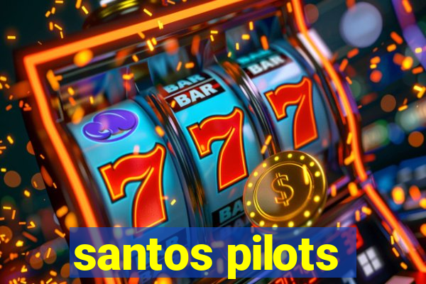 santos pilots