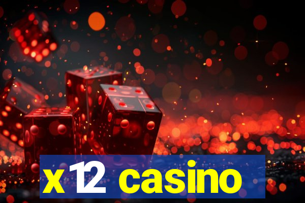 x12 casino