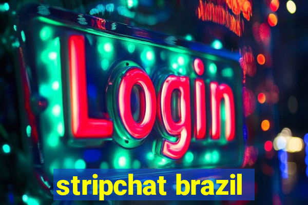 stripchat brazil