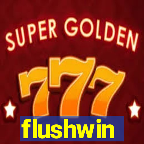 flushwin