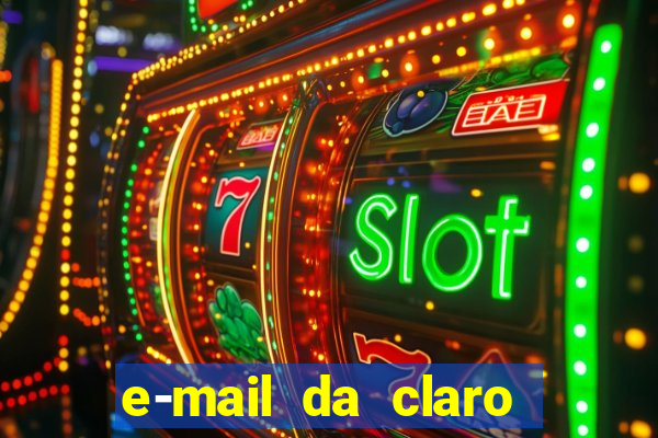 e-mail da claro para enviar comprovante de pagamento