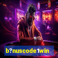 b?nuscode1win