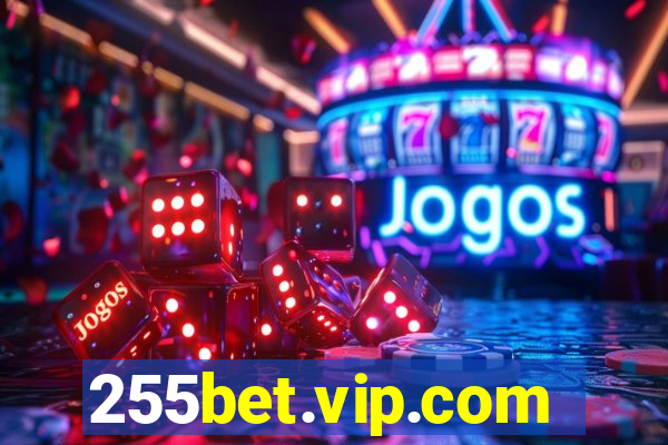 255bet.vip.com