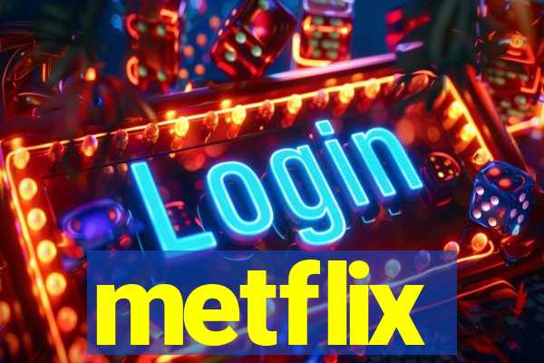 metflix