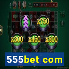 555bet com