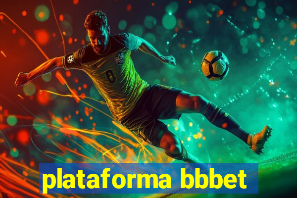 plataforma bbbet