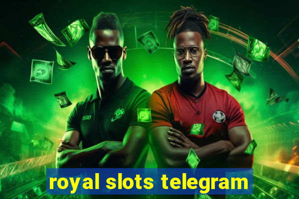 royal slots telegram