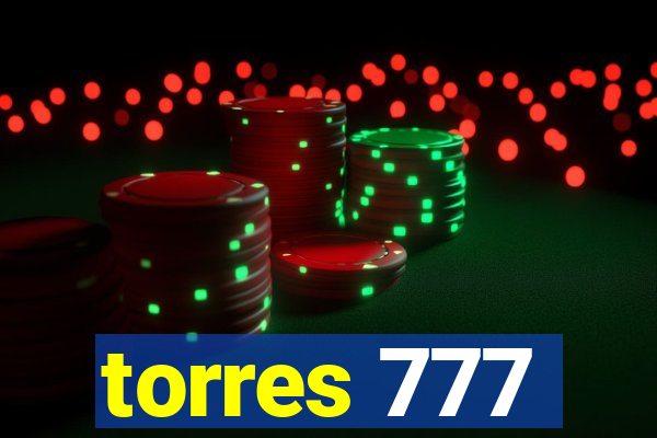 torres 777