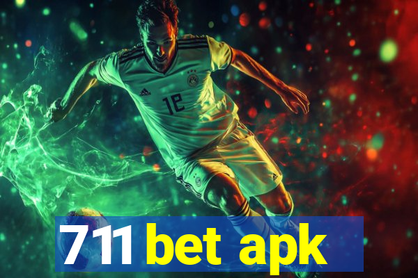 711 bet apk