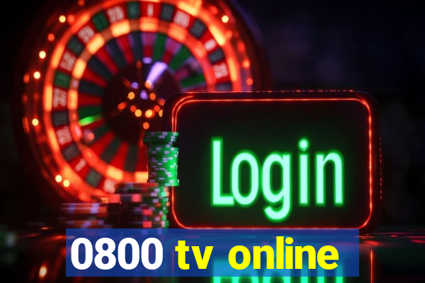 0800 tv online