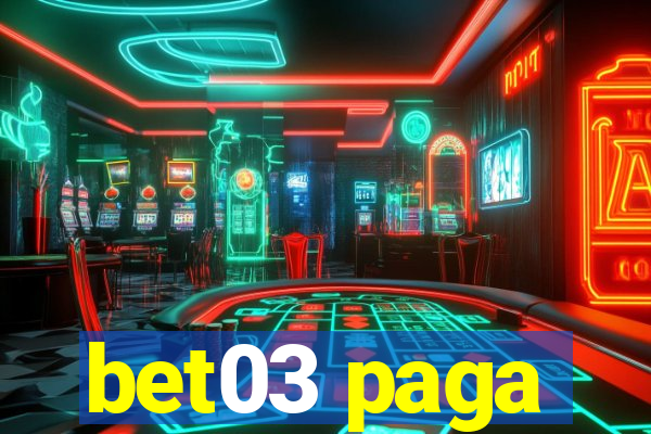 bet03 paga