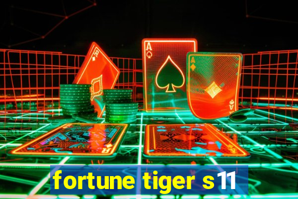 fortune tiger s11