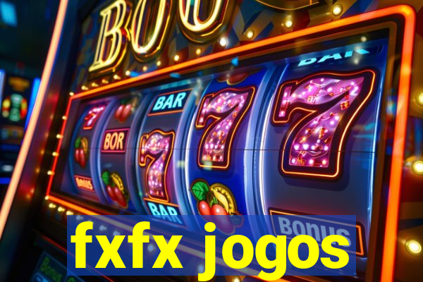 fxfx jogos