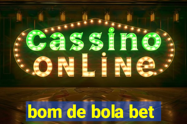 bom de bola bet