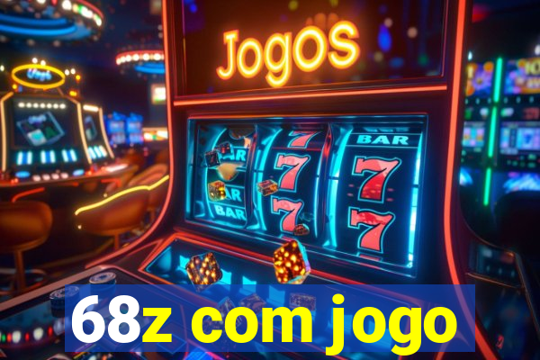 68z com jogo