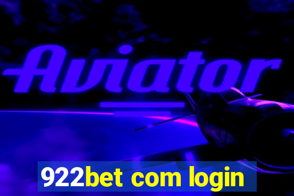 922bet com login