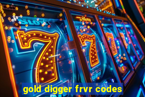 gold digger frvr codes