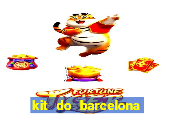 kit do barcelona dls 2017